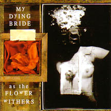 MY DYING BRIDE - As Flower Withers - CD